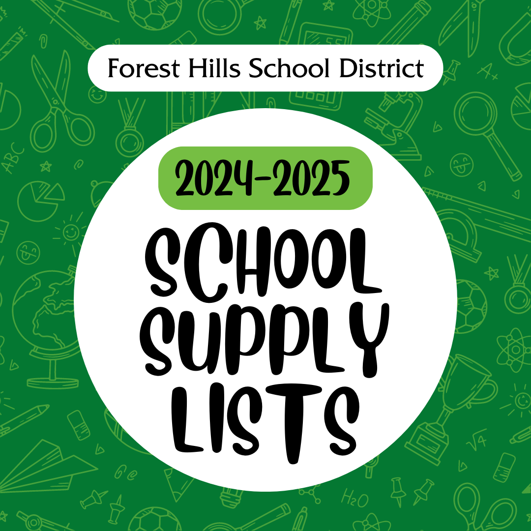 Graphic that says "Forest Hills School District 2024-2025 School Supply Lists"